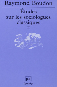 Etudes sur les sociologues classiques. Tome 2 - Boudon Raymond