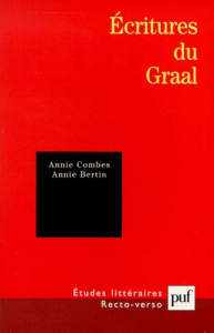 Ecritures du Graal - Bertin Annie ; Combes Annie