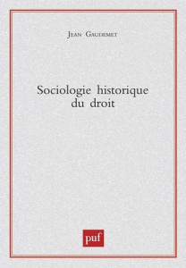 Sociologie historique du droit - Gaudemet Jean