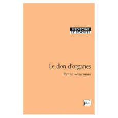 Le don d'organes - Waissman Renée