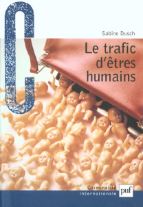 Le trafic d'êtres humains - Dusch Sabine