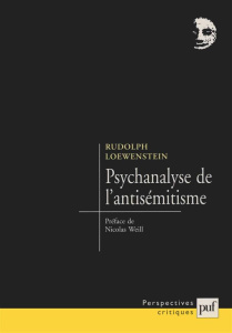 Psychanalyse de l'antisémitisme - Loewenstein Rudolph
