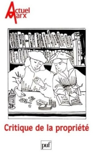 Actuel Marx N° 29, premier semestre 2001 : Critique de la propriété - COLLECTIF