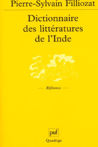Dictionnaire des littératures de l'Inde - Filliozat Pierre-Sylvain