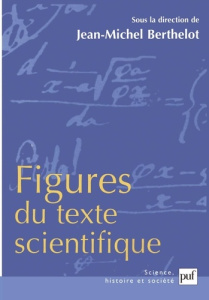 Figures du texte scientifique - Berthelot Jean-Michel