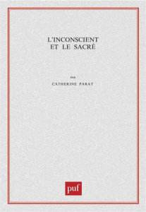 L'inconscient et le sacré - Parat Catherine