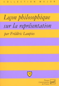 Leçon philosophique sur la représentation - Laupies Frédéric