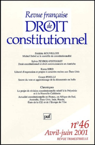 Revue française de droit constitutionnel N° 46 Avril-Juin 2001 - COLLECTIF