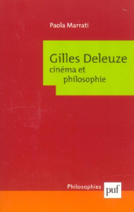 Gilles Deleuze. Cinéma et philosophie - Marrati Paola