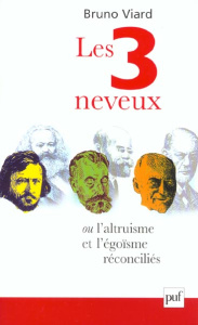 Les trois neveux ou l'altruisme et l'égoïsme réconciliés : Pierre Leroux (1797-1871), Marcel Mauss ( - Viard Bruno