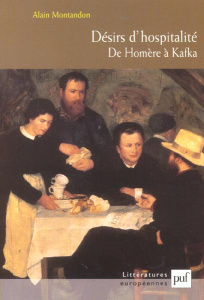 Désirs d'hospitalité. De Homère à Kafka - Montandon Alain
