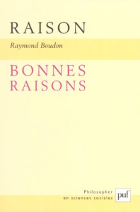 Raison, bonnes raisons - Boudon Raymond