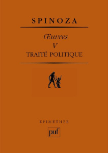 Oeuvres. Tome 5, Traité politique : Tractatus politicus - Spinoza Baruch ; Ramond Charles ; Proietti Omero