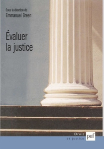 Evaluer la justice - Breen Emmanuel