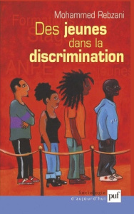 Des jeunes dans la discrimination - Rebzani Mohammed