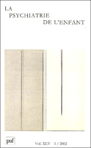 La psychiatrie de l'enfant Volume 45 N° 1/2002 : Le clonage humain ? - COLLECTIF