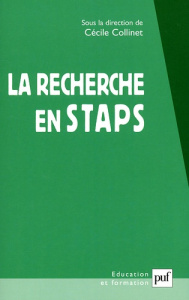 La recherche en STAPS. Les tensions essentielles - Attali Mickaël ; Blondel Laurence ; Commo Hélène ;