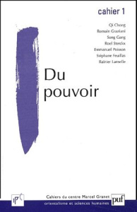 Cahiers du Centre Marcel Granet N° 1 : Du pouvoir - Jullien François