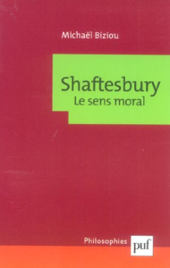 Shaftesbury. Le sens moral - Biziou Michaël