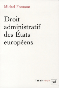 Droit administratif des Etats européens - Fromont Michel