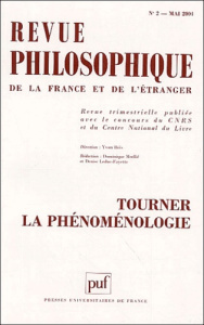 Revue philosophique N° 2 Mai 2004 : Tourner la phénoménologie - COLLECTIF