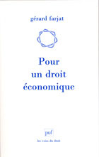 Pour un droit économique - Farjat Gérard