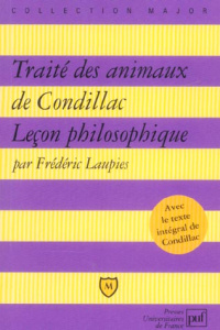 Traité des animaux de Condillac. Leçon philosophique - Laupies Frédéric