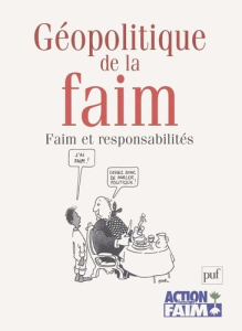 Géopolitique de la faim. Faim et responsabilité