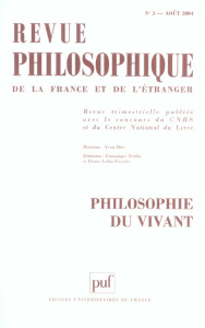 Revue philosophique N° 3, Août 2004 : Philosophie du vivant - COLLECTIF