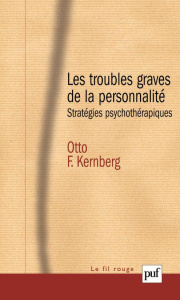 Les troubles graves de la personnalité. Stratégies psychothérapiques, 2e édition - Kernberg Otto-F ; Adamov Jacqueline