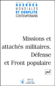 Guerres mondiales et conflits contemporains N° 215 Juillet 2004 : Missions et attachés militaires ; - COLLECTIF