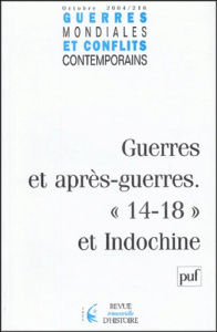 Guerres mondiales et conflits contemporains N° 216, Octobre 2004 : Guerres et après-guerres. "14-18" - COLLECTIF
