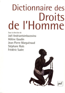 Dictionnaire des droits de l'homme - Andriantsimbazovina Joël ; Gaudin Hélène ; Marguén