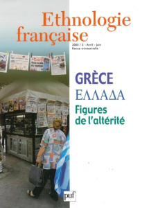Ethnologie française N° 2 Avril-Juin 2005 : Grèce. Figures de l'altérité - COLLECTIF