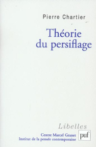 Théorie du persiflage - Chartier Pierre