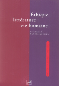 Ethique, littérature, vie humaine - Laugier Sandra