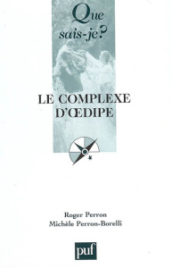 Le complexe d'Oedipe - Perron Roger, Perron-Borelli Michèle