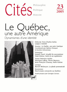 Cités N° 23, 2005 : Le Québec, une autre Amérique. Dynamisme d'une identité - COLLECTIF