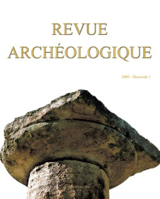 Revue archéologique N° 1, 2005 - Gasparro Dominique