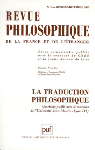 Revue philosophique N° 4, Octobre-Décembre 2005 : La traduction philosophique - Guery François ; Bourgeois Bernard ; Fédier Franço