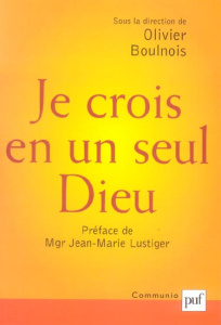 Je crois en un seul Dieu. Hans Urs von Balthasar et Communio commentent le Credo - Boulnois Olivier