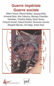 Guerre impériale, guerre sociale - Bidet Jacques