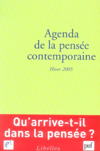 Agenda de la pensée contemporaine N° 3, Hiver 2005 - Jullien François ; Klein Etienne ; Bollon Patrice