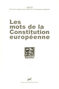 Les mots de la Constitution européenne - CRUCE