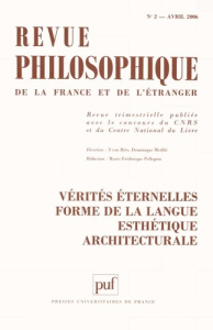 Revue philosophique N° 2, Avril 2006 : Vérités éternelles, forme de la langue, esthétique architectu - Bouchilloux Hélène ; Dilberman Henri ; Saint Giron