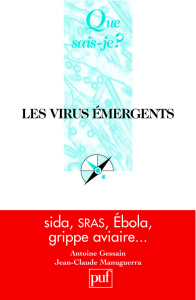 Les virus émergents - Gessain Antoine ; Manuguerra Jean-Claude