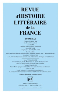 Revue d'histoire littéraire de la France N° 3, Juillet-Septembre 2006 : Corneille - Forestier Georges ; Howe Alan ; Riffaud Alain ; Cl