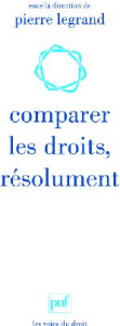 Comparer les droits, résolument - Legrand Pierre