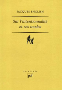 Sur l'intentionnalité et ses modes - English Jacques