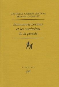 Emmanuel Levinas et les territoires de la pensée - Clément Bruno ; Cohen-Levinas Danielle